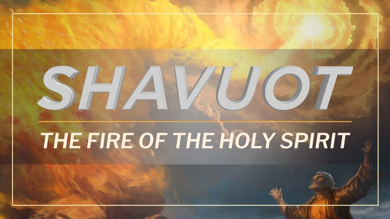 ╫ The Fire of the Holy Spirit - Shavuot 2020 - Rise on Fire Ministries